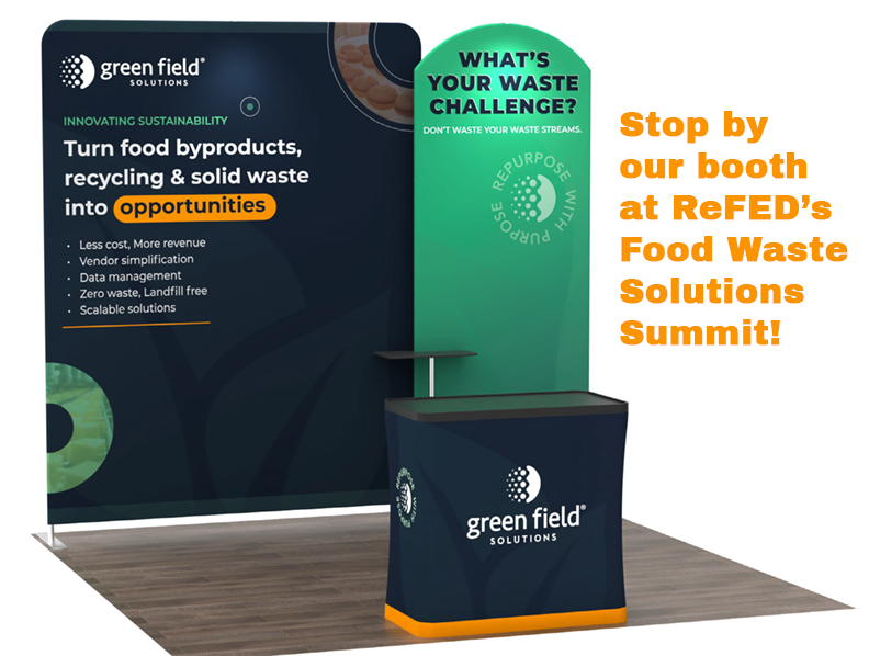 ReFED Booth for Green Field Solutions